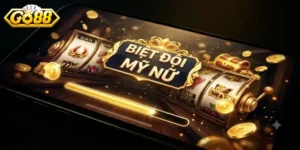 Biệt Đội Mỹ Nữ Go88 Trải Nghiệm Mới Lạ Cuốn Hút Khó Quên