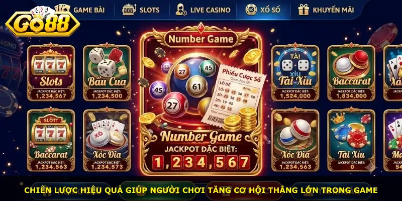 Chiến lược hiệu quả giúp người chơi tăng cơ hội thắng lớn trong game