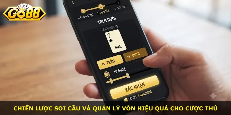 Chiến lược soi cầu và quản lý vốn hiệu quả cho cược thủ