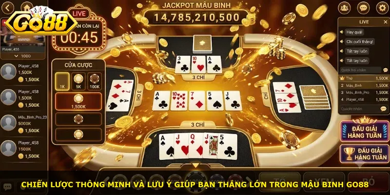 Chiến lược thông minh và lưu ý giúp bạn thắng lớn trong Mậu Binh Go88