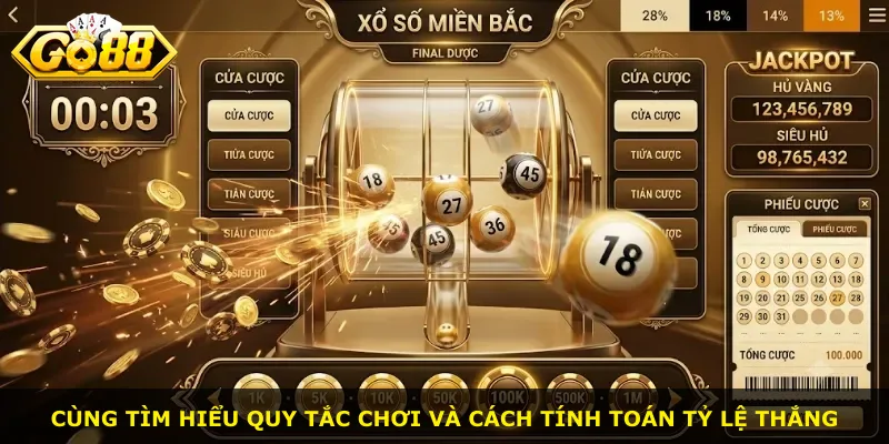 Cùng tìm hiểu quy tắc chơi và cách tính toán tỷ lệ thắng