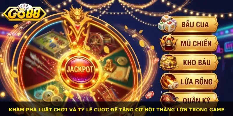 Khám phá luật chơi và tỷ lệ cược để tăng cơ hội thắng lớn trong game