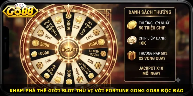 Khám phá thế giới slot thú vị với Fortune Gong Go88 độc đáo
