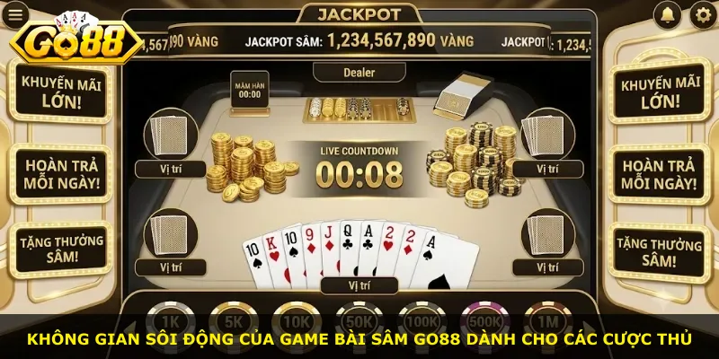 Không gian sôi động của game bài Sâm Go88 dành cho các cược thủ