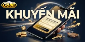 Khuyến Mãi Go88 Hấp Dẫn Cho Thành Viên Mới Và Người Chơi Lâu Năm
