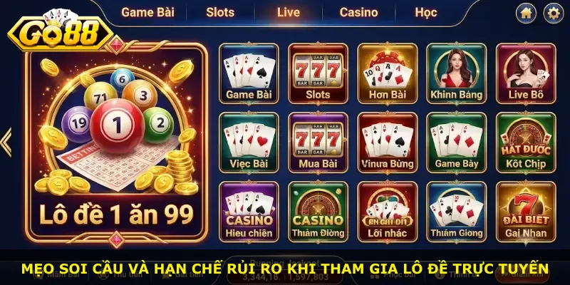 Mẹo soi cầu và hạn chế rủi ro khi tham gia lô đề trực tuyến