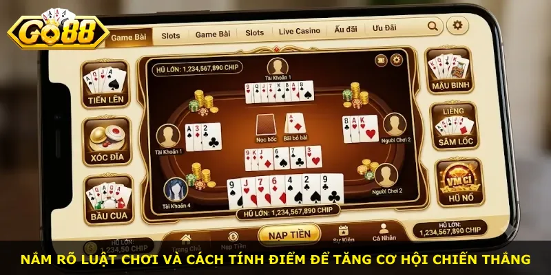 Nắm rõ luật chơi và cách tính điểm để tăng cơ hội chiến thắng