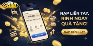 Nạp Tiền Go88 Nhanh Chóng, An Toàn Và Dễ Dàng Cho Mọi Tài Khoản