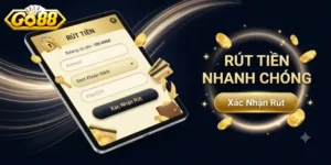 Rút Tiền Go88 An Toàn, Nhận Thưởng Nhanh Chóng Chỉ Trong Vài Phút