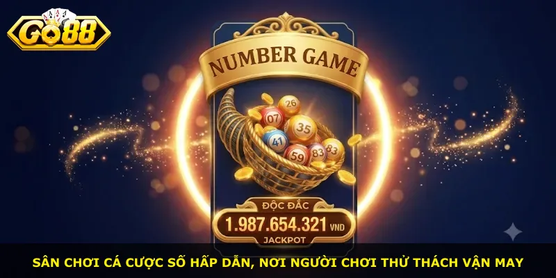 Sân chơi cá cược số hấp dẫn, nơi người chơi thử thách vận may