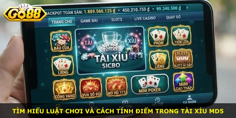 Tìm hiểu luật chơi và cách tính điểm trong Tài Xỉu Md5