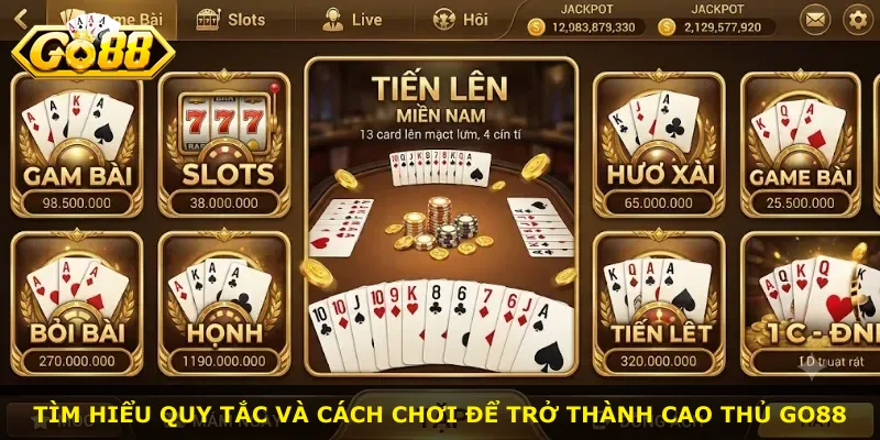 Tìm hiểu quy tắc và cách chơi để trở thành cao thủ Go88