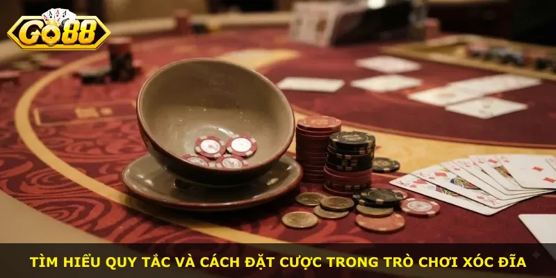Tìm hiểu quy tắc và cách đặt cược trong trò chơi xóc đĩa
