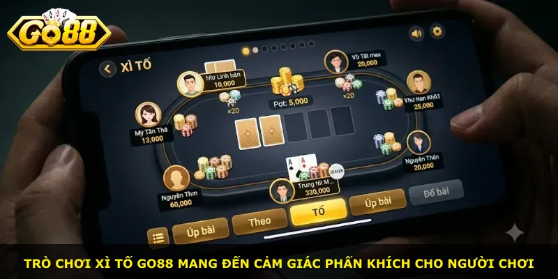 Trò chơi xì tố Go88 mang đến cảm giác phấn khích cho người chơi